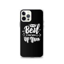 iPhone 12 Pro Be the Best Version of You iPhone Case by Design Express