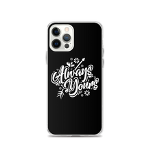 iPhone 12 Pro Always Yours iPhone Case by Design Express