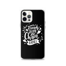 iPhone 12 Pro Friend become our chosen Family iPhone Case by Design Express