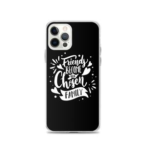 iPhone 12 Pro Friend become our chosen Family iPhone Case by Design Express