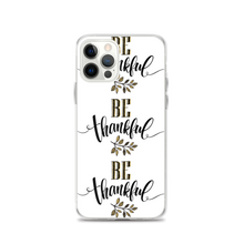 iPhone 12 Pro Be Thankful iPhone Case by Design Express