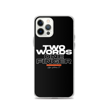 iPhone 12 Pro Two Words One Finger iPhone Case by Design Express