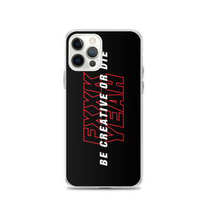 iPhone 12 Pro Be Creative or Die iPhone Case by Design Express