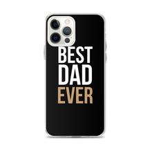 iPhone 12 Pro Max Best Dad Ever Funny iPhone Case by Design Express