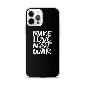 iPhone 12 Pro Max Make Love Not War (Funny) iPhone Case by Design Express