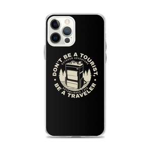 iPhone 12 Pro Max Don't Be Tourist, Be A Traveller iPhone Case by Design Express