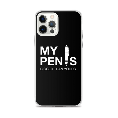 iPhone 12 Pro Max My pen is bigger than yours (Funny) iPhone Case by Design Express