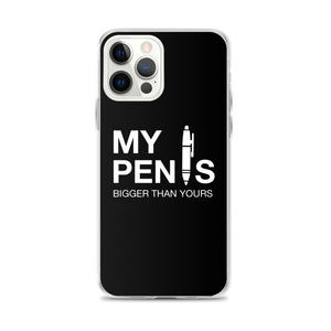 iPhone 12 Pro Max My pen is bigger than yours (Funny) iPhone Case by Design Express