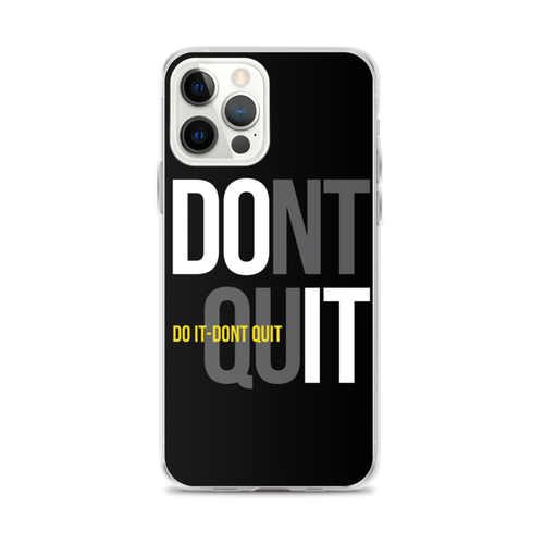 iPhone 12 Pro Max Do It, Don't Quit (Motivation) iPhone Case by Design Express