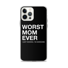 iPhone 12 Pro Max Worst Mom Ever (Funny) iPhone Case by Design Express