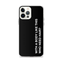 iPhone 12 Pro Max With a body like this, who need hair (Funny) iPhone Case by Design Express