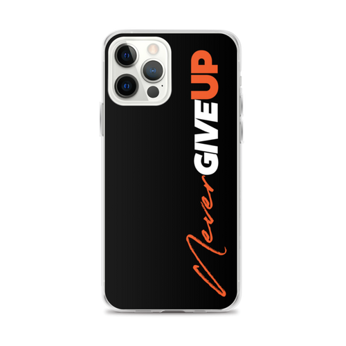 iPhone 12 Pro Max Never Give Up (Motivation) iPhone Case by Design Express