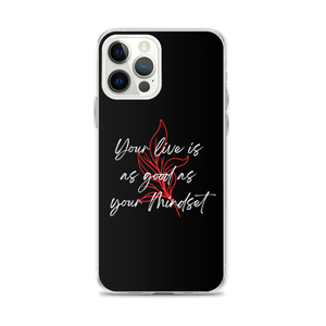 iPhone 12 Pro Max Your life is as good as your mindset iPhone Case by Design Express