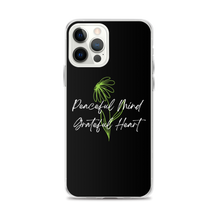 iPhone 12 Pro Max Peaceful Mind Grateful Heart iPhone Case by Design Express