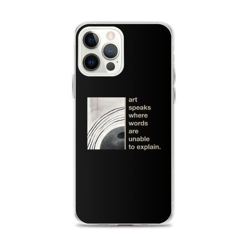 iPhone 12 Pro Max Art speaks where words are unable to explain iPhone Case by Design Express