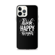 iPhone 12 Pro Max Think Happy Thoughts iPhone Case by Design Express