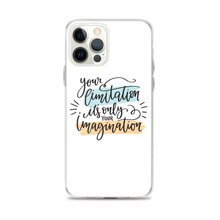 iPhone 12 Pro Max Your limitation it's only your imagination iPhone Case by Design Express