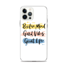 iPhone 12 Pro Max Positive Mind, Good Vibes, Great Life iPhone Case by Design Express