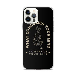 iPhone 12 Pro Max What Consume Your Mind iPhone Case by Design Express