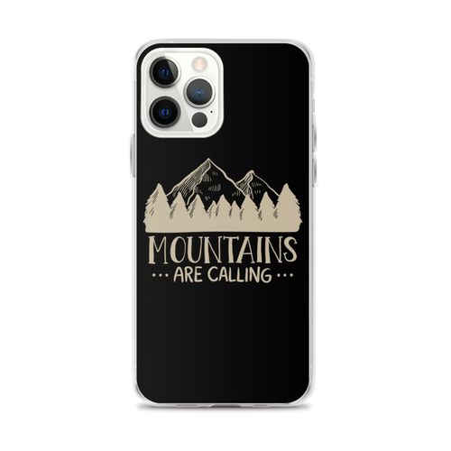 iPhone 12 Pro Max Mountains Are Calling iPhone Case by Design Express