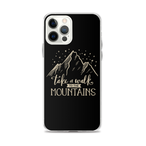 iPhone 12 Pro Max Take a Walk to the Mountains iPhone Case by Design Express