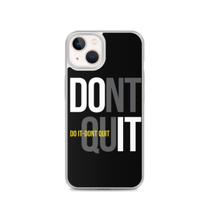 iPhone 13 Do It, Don't Quit (Motivation) iPhone Case by Design Express