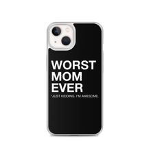 iPhone 13 Worst Mom Ever (Funny) iPhone Case by Design Express