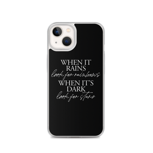 iPhone 13 When it rains, look for rainbows (Quotes) iPhone Case by Design Express