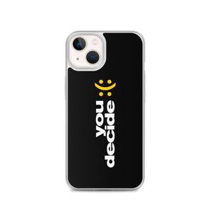 iPhone 13 You Decide (Smile-Sullen) iPhone Case by Design Express