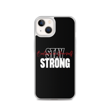 iPhone 13 Stay Strong, Believe in Yourself iPhone Case by Design Express