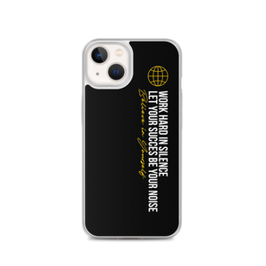 iPhone 13 Work hard in silence iPhone Case by Design Express