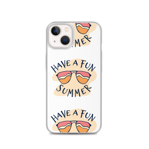 iPhone 13 Have a Fun Summer iPhone Case by Design Express