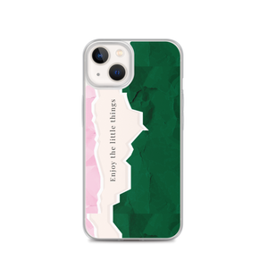 iPhone 13 Enjoy the little things iPhone Case by Design Express