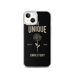 iPhone 13 Be Unique, Write Your Own Story iPhone Case by Design Express