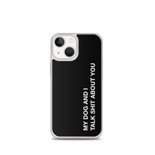 iPhone 13 mini My dog and I talk shit about you (Funny) iPhone Case by Design Express