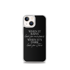 iPhone 13 mini When it rains, look for rainbows (Quotes) iPhone Case by Design Express