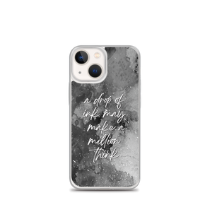 iPhone 13 mini a drop of ink may make a million think iPhone Case by Design Express