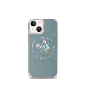 iPhone 13 mini Wherever life plants you, blame with grace iPhone Case by Design Express