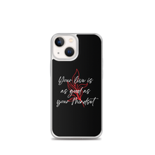 iPhone 13 mini Your life is as good as your mindset iPhone Case by Design Express