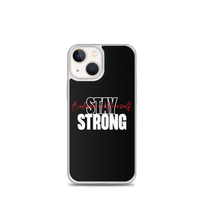 iPhone 13 mini Stay Strong, Believe in Yourself iPhone Case by Design Express