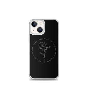 iPhone 13 mini Be the change that you wish to see in the world iPhone Case by Design Express