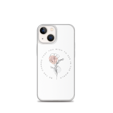 iPhone 13 mini Be the change that you wish to see in the world White iPhone Case by Design Express