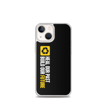 iPhone 13 mini Heal our past, build our future (Motivation) iPhone Case by Design Express