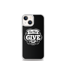 iPhone 13 mini Do Not Give Up iPhone Case by Design Express