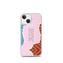 iPhone 13 mini When you love life, it loves you right back iPhone Case by Design Express