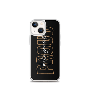 iPhone 13 mini Make Yourself Proud iPhone Case by Design Express