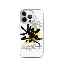 iPhone 13 Pro It's What You See iPhone Case by Design Express