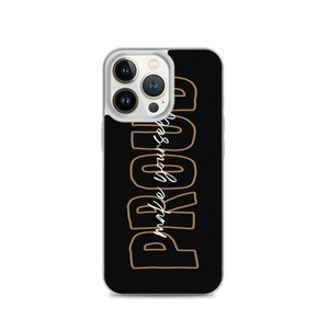 iPhone 13 Pro Make Yourself Proud iPhone Case by Design Express