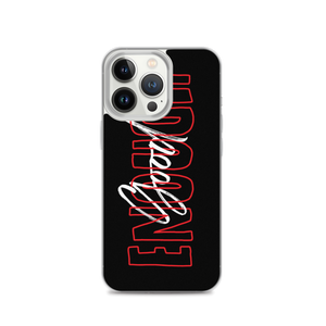 iPhone 13 Pro Good Enough iPhone Case by Design Express