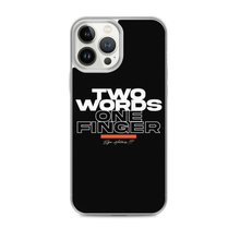 iPhone 13 Pro Max Two Words One Finger iPhone Case by Design Express